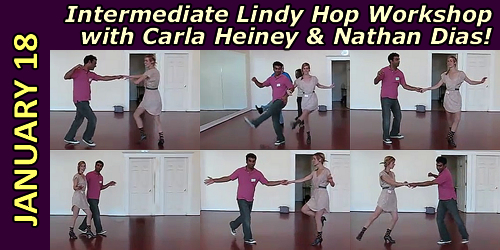 Lindy Hop Workshop with Nathan Dias & Carla Heiney - Saturday, January 18th, 2014